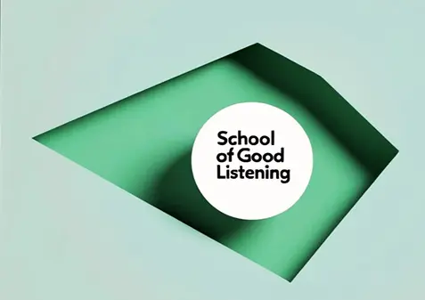 School of Good Listening